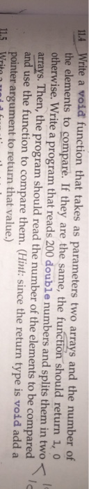  Write a void function that takes as parameters two arrays and
