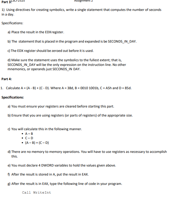 to the due date and time. The filename will be HWK_2_lastname.asm. Point