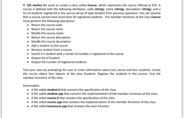  4. (25 marks) We want to create a class called Course,
