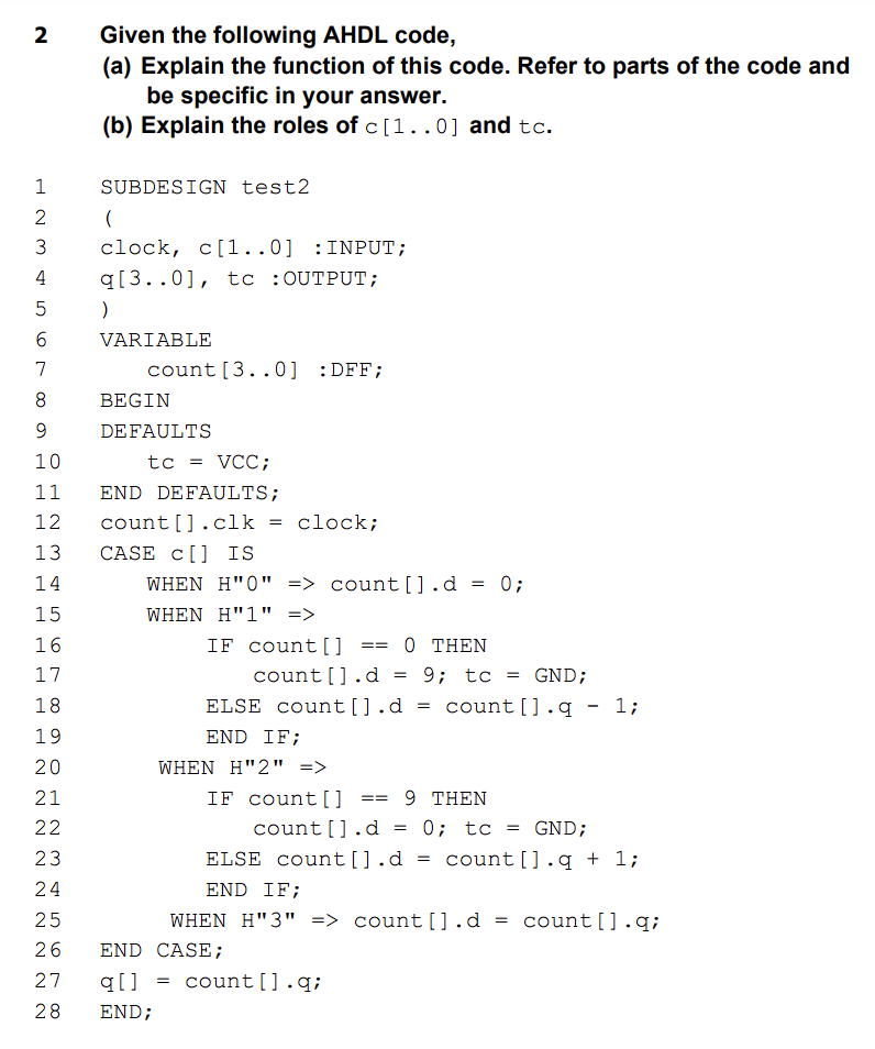  2 Given the following AHDL code, (a) Explain the function of