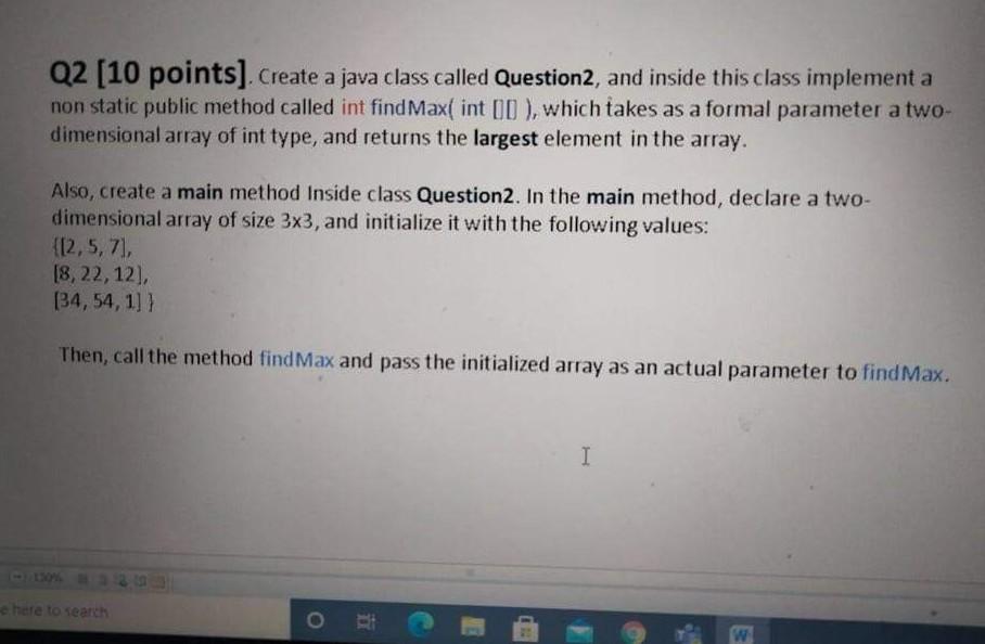  Please Q2 [10 points). Create a java class called Question, and