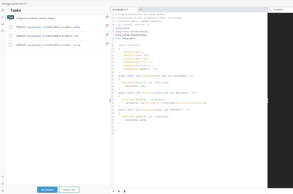 Debugging Exercise 8-4 Tasks >_ Terminal * Program produces correct output