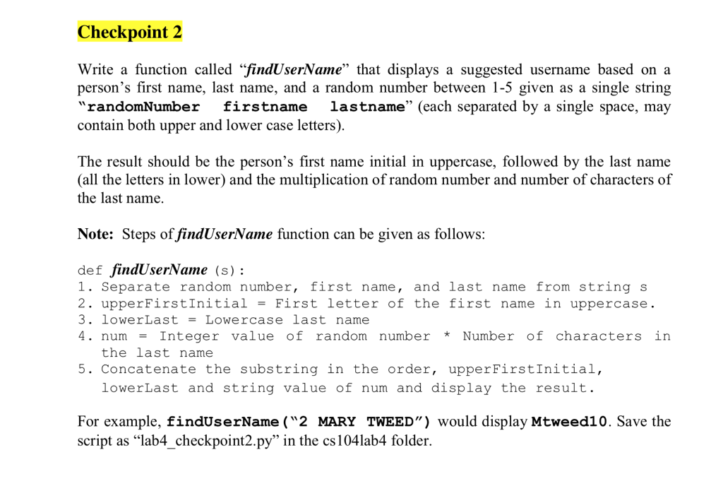  Checkpoint 2 Write a function called "findUserName" that displays a suggested
