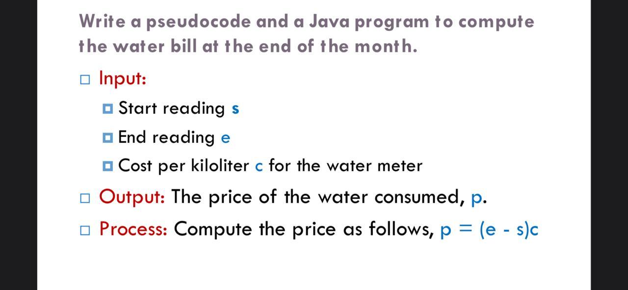  Write a pseudocode and a Java program to compute the water