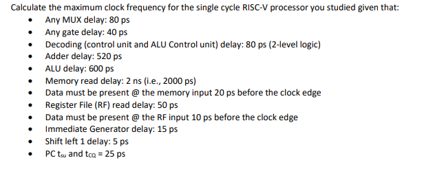 Calculate the maximum clock frequency for the single cycle RISC-V processor