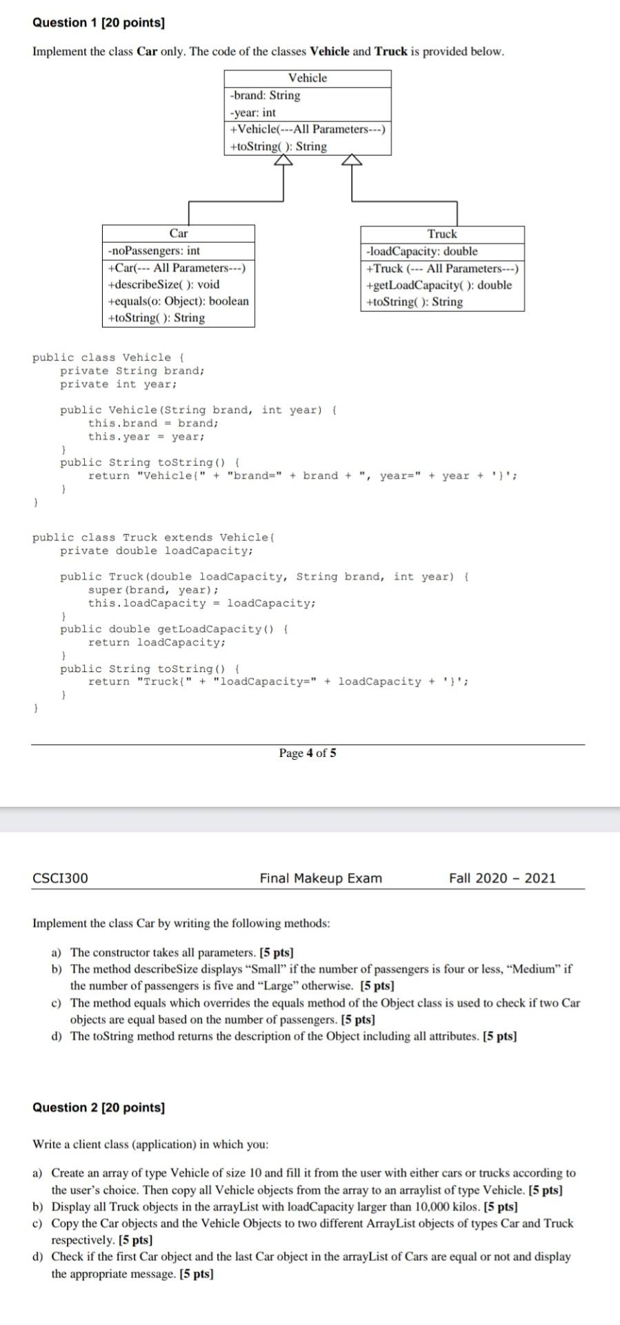  Question 1 (20 points] Implement the class Car only. The code