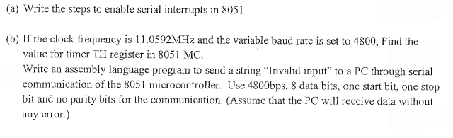  (a) Write the steps to enable serial interrupts in 8051 (b)