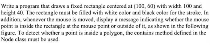  it is java program Write a program that draws a fixed