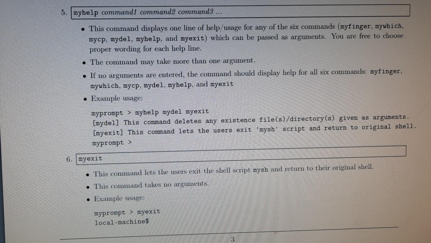 mysh is executed, it displays the prompt: myprompt > and accepts one