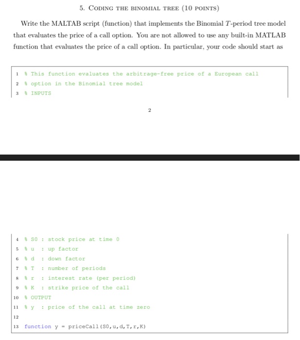  5. CODING THE BINOMIAL TREE (10 POINTS) Write the MALTAB script