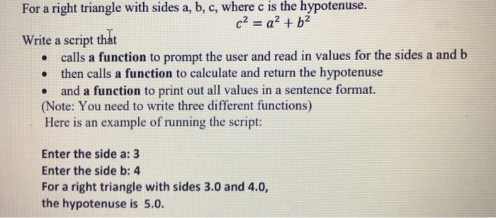  Using matlab For a right triangle with sides a, b, c,