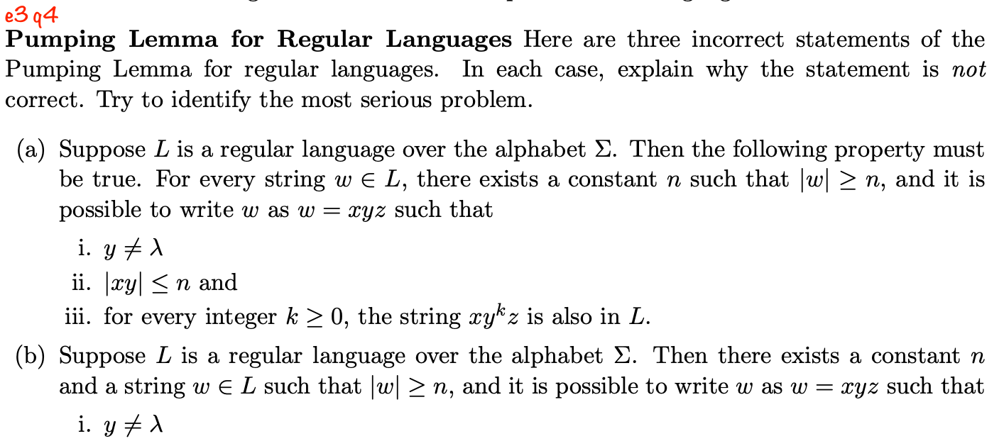  Pumping Lemma for Regular Languages Here are three incorrect statements of