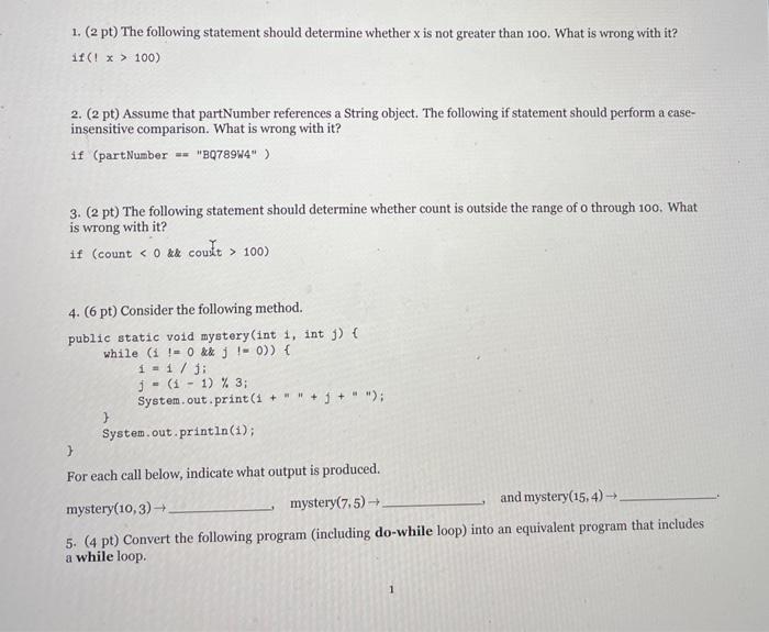  1. (2 pt) The following statement should determine whether x is