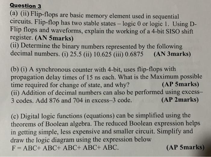  Question 3 (a) (ii) Flip-flops are basic memory element used in