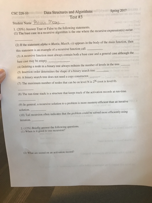  The base case in a recursive algorithm is the one where