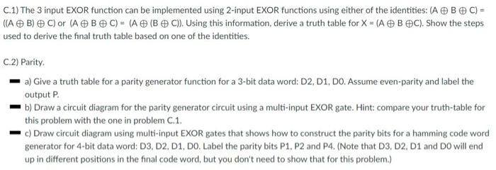  C.1) The 3 input EXOR function can be implemented using 2-input
