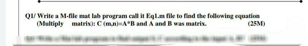  asap its urgent Q1/ Write a M-file mat lab program call