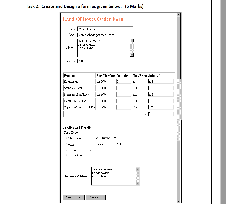 Create HTML forms using various input types Please post the screenshot and