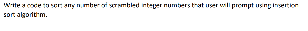 if possible please use python Write a code to sort any number