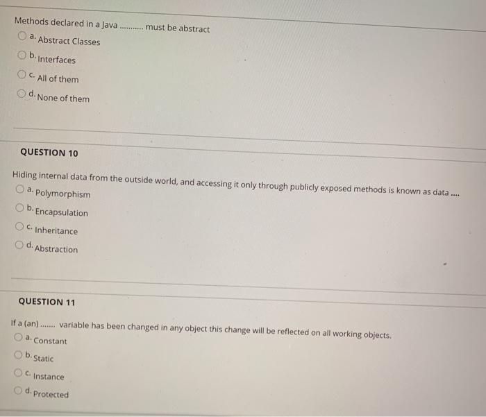 solve please Methods declared in a Java. must be abstract a. Abstract