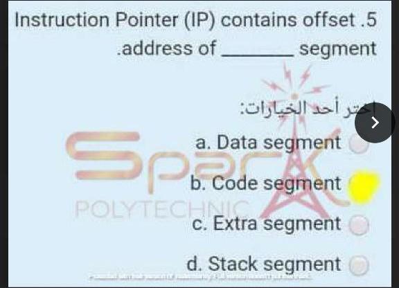  Please i need answer just Assembly Instruction Pointer (IP) contains offset.5