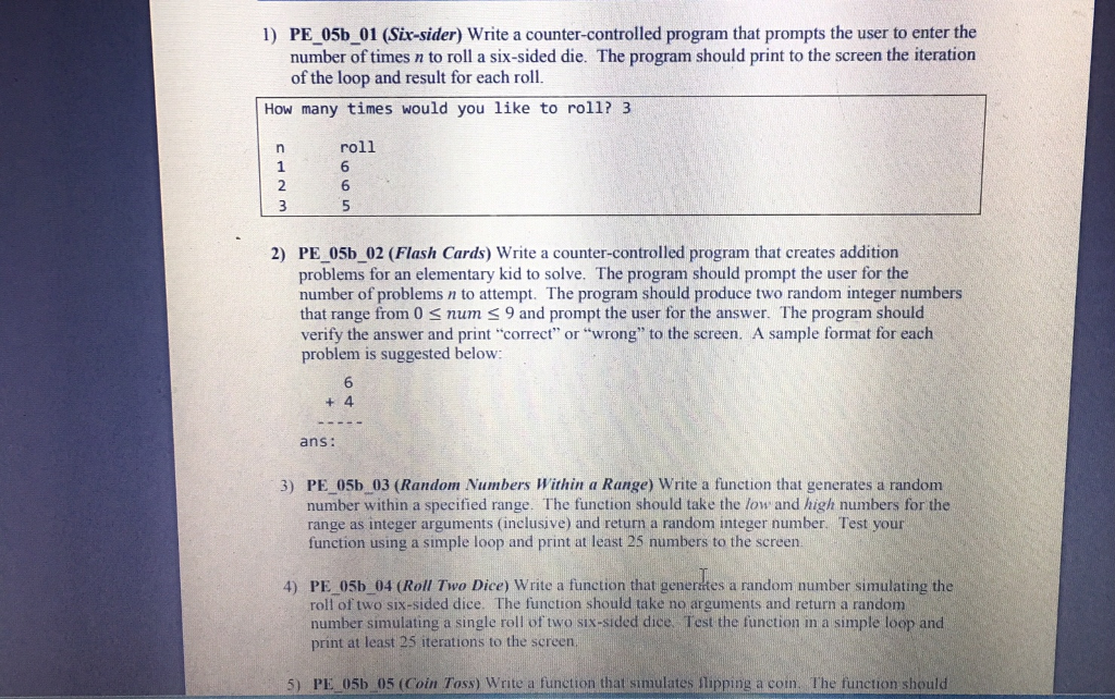 question 2 in C programming please PE-05b-01 (Six-sider) write a counter-controlled program