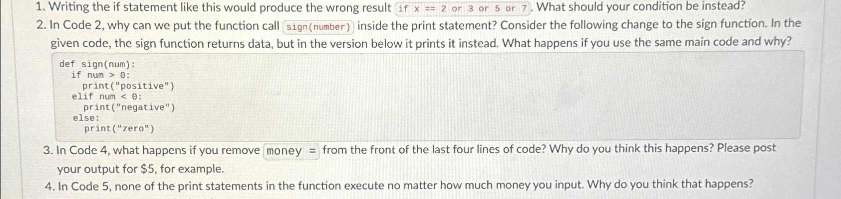  Writing the if statement like this would produce the wrong result