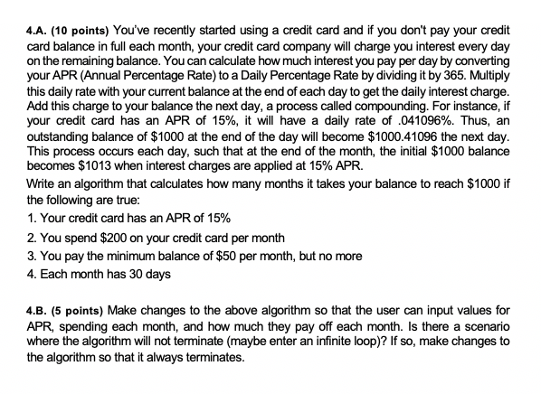 In C++ please 4.A. (10 points) You've recently started using a credit