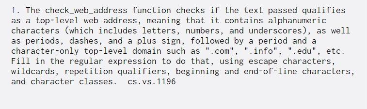  1. The check_web_address function checks if the text passed qualifies as