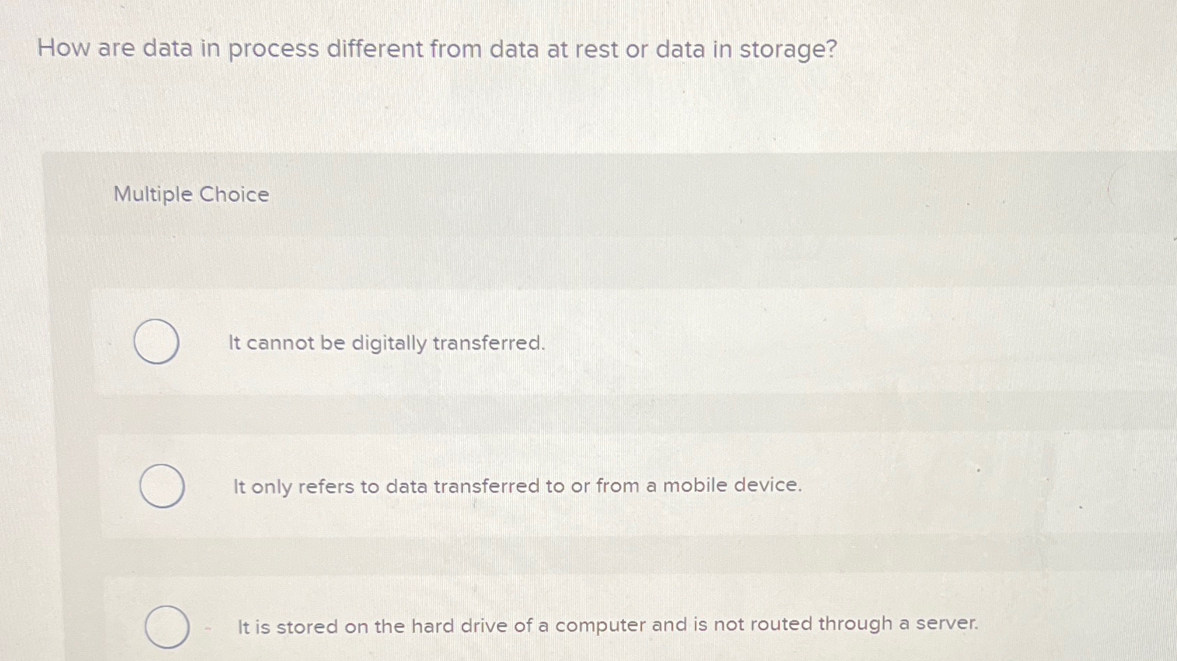  How are data in process different from data at rest or