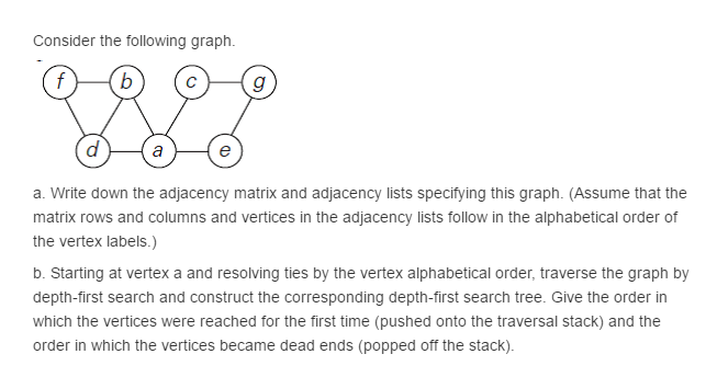NEED HELP WITH THIS QUESTION Consider the following graph. a. Write down