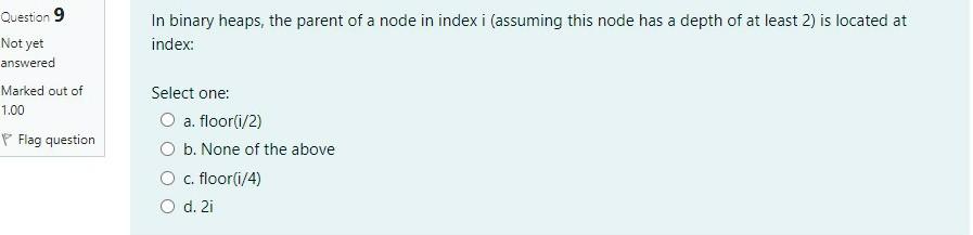Analysis And Design Of Algorithms In binary heaps, the parent of