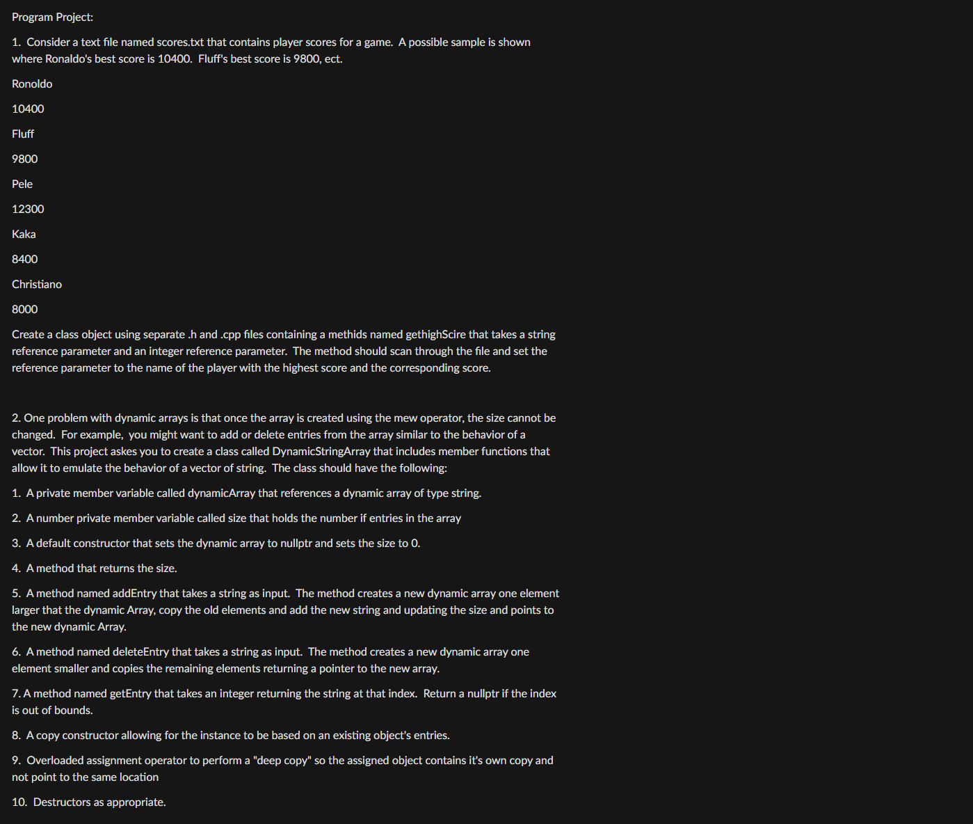  Program Project: Consider a text file named scores.txt that contains player