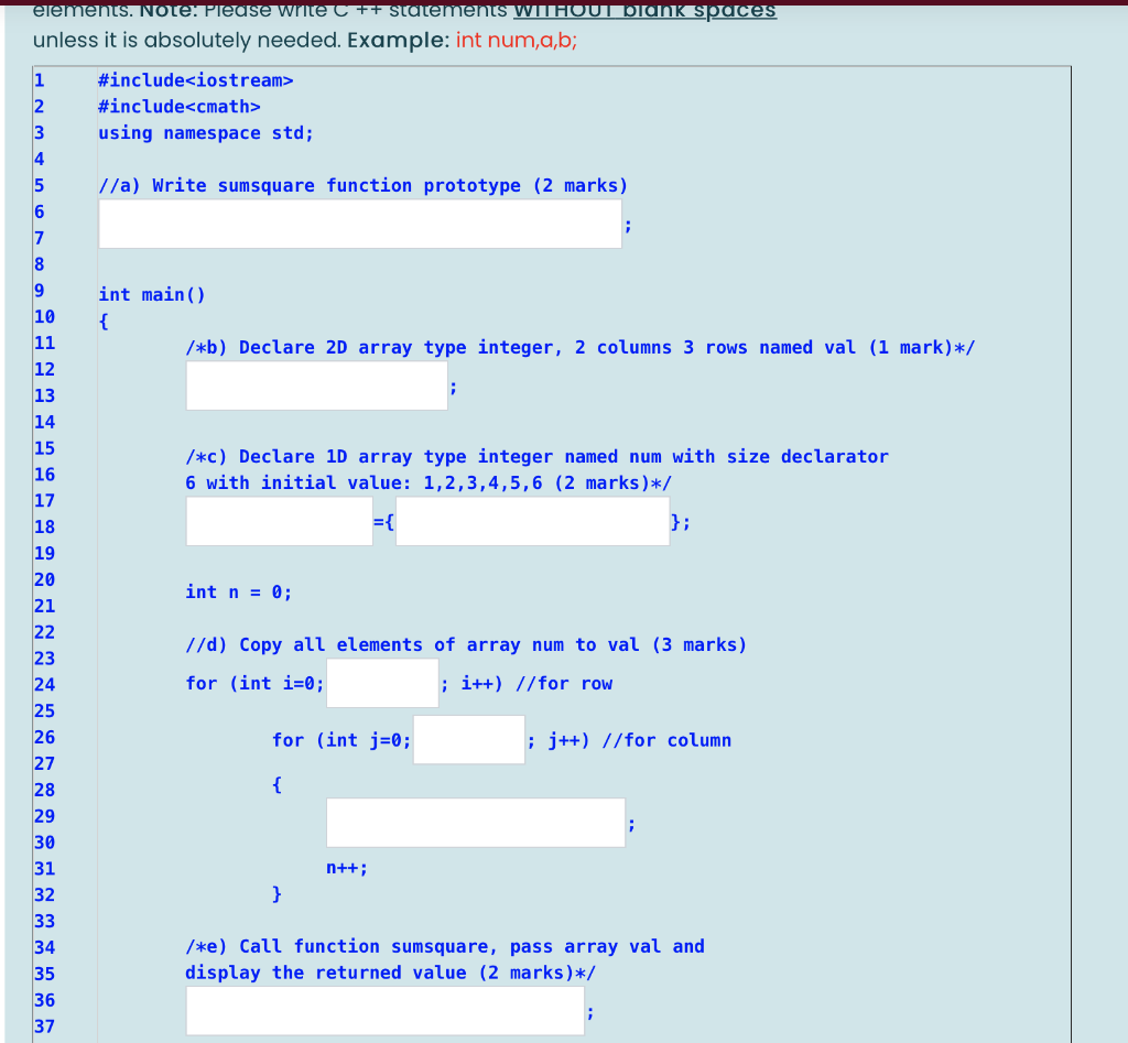  elements. Note: Please write statements WITHOUT blank spaces unless it is
