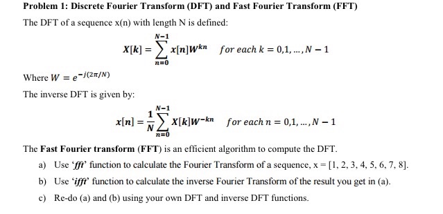  Matlab question: (Include code/plots if possible) Discrete Fourier Transform (DFT) and