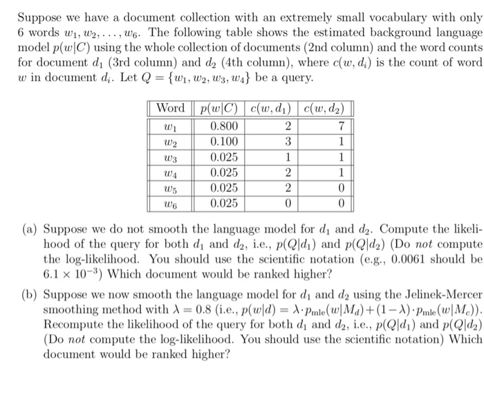  Suppose we have a document collection with an extremely small vocabulary