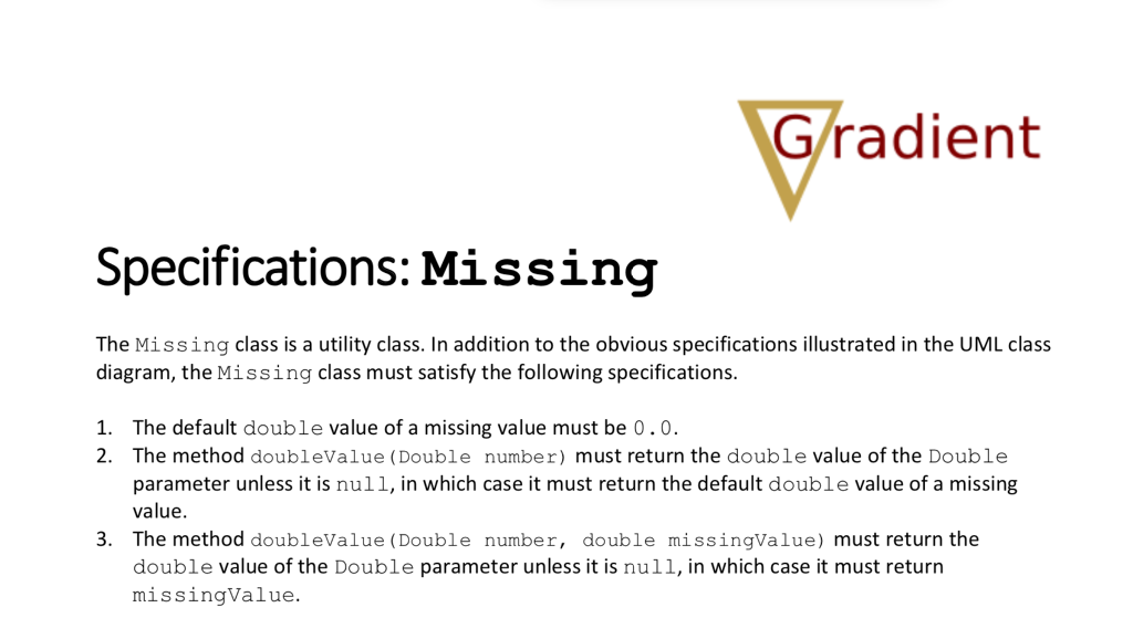  G/radient Specifications: Missing The Missing class is a utility class. In