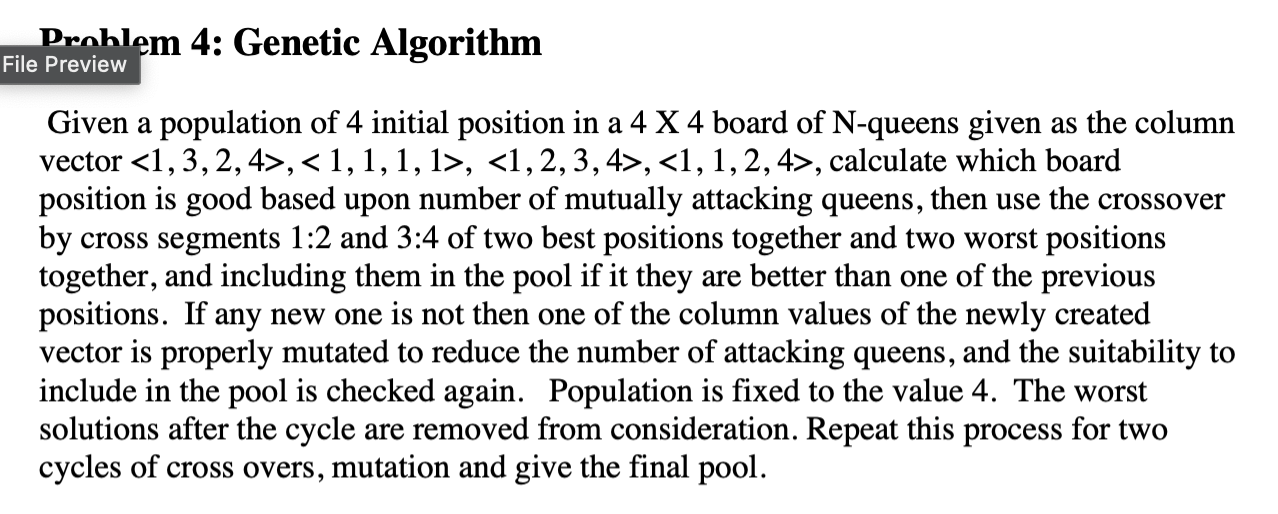  Problem 4: Genetic Algorithm Given a population of 4 initial position