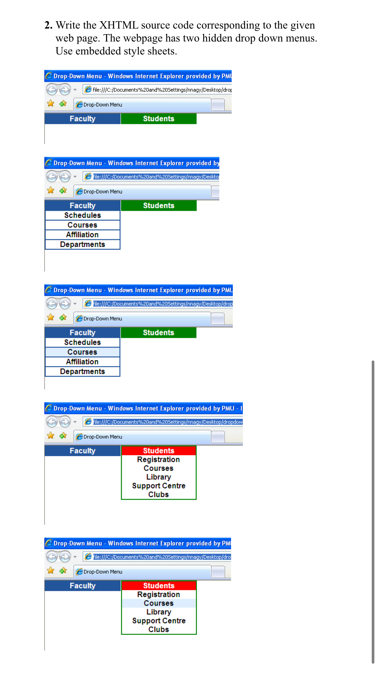  Write the XHTML source code corresponding to the given web page.