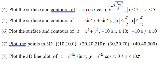 code in MATLAB please. using meshgrid and mesh commands. A wireframe mesh
