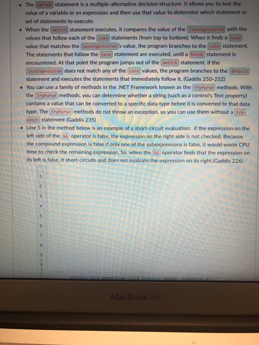  The snitch statement is a multiple-alternative decision structure. It allows you