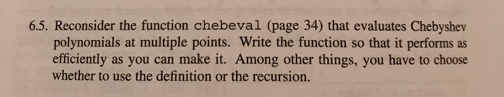 Matlab previous function chebeval: 6.5. Reconsider the function chebeval (page 34) that