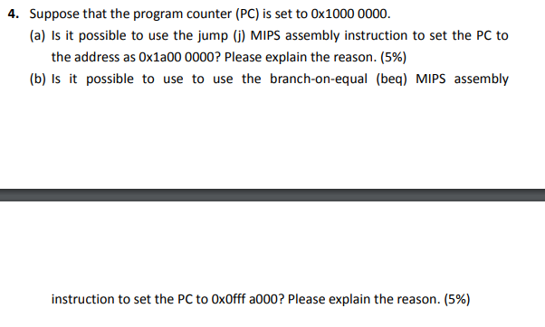 . Suppose that the program counter (PC) is set to Ox1000