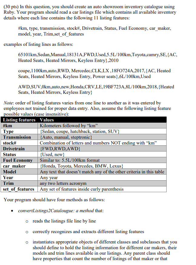  PROGRAMMING LANGUAGE USED IS RUBY (30 pts) In this question, you
