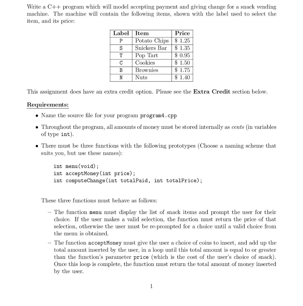 Functions & Vending Machines.cpp Program Write a C++ program which will model