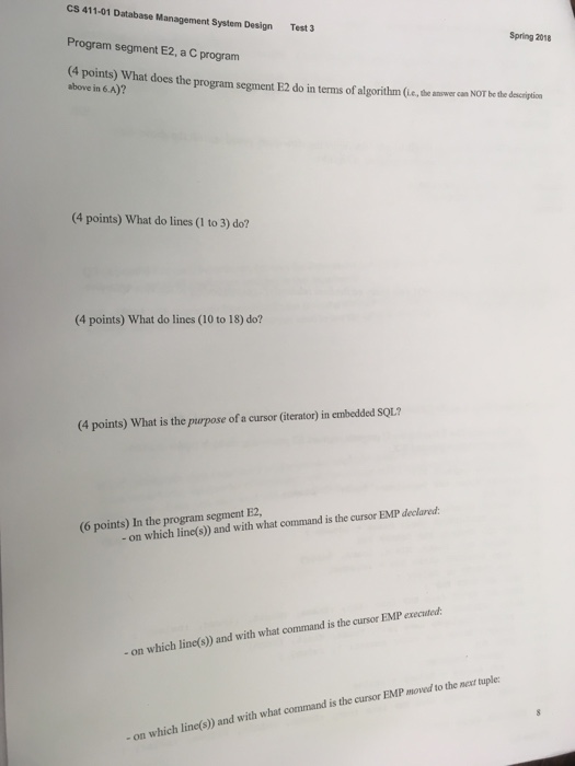 embedded SQL in C do? A. (22 points) The following is a