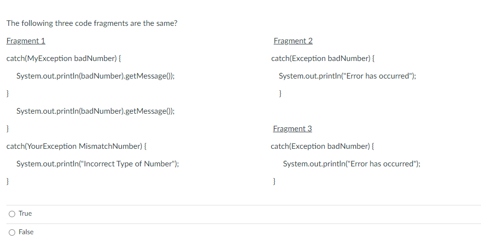 JAVA The following three code fragments are the same? Fragment 1 Fragment