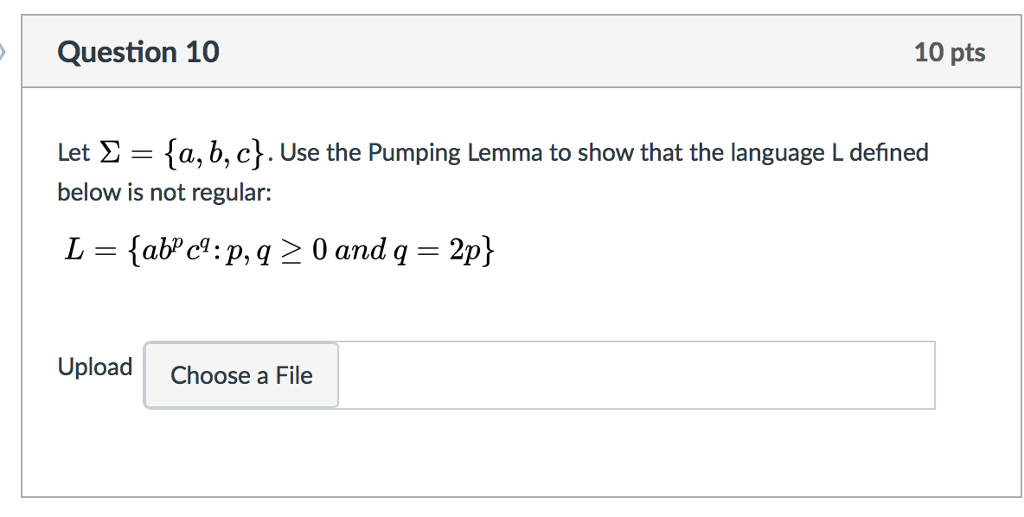  Let sigma = {a, b, c}. Use the Pumping Lemma to