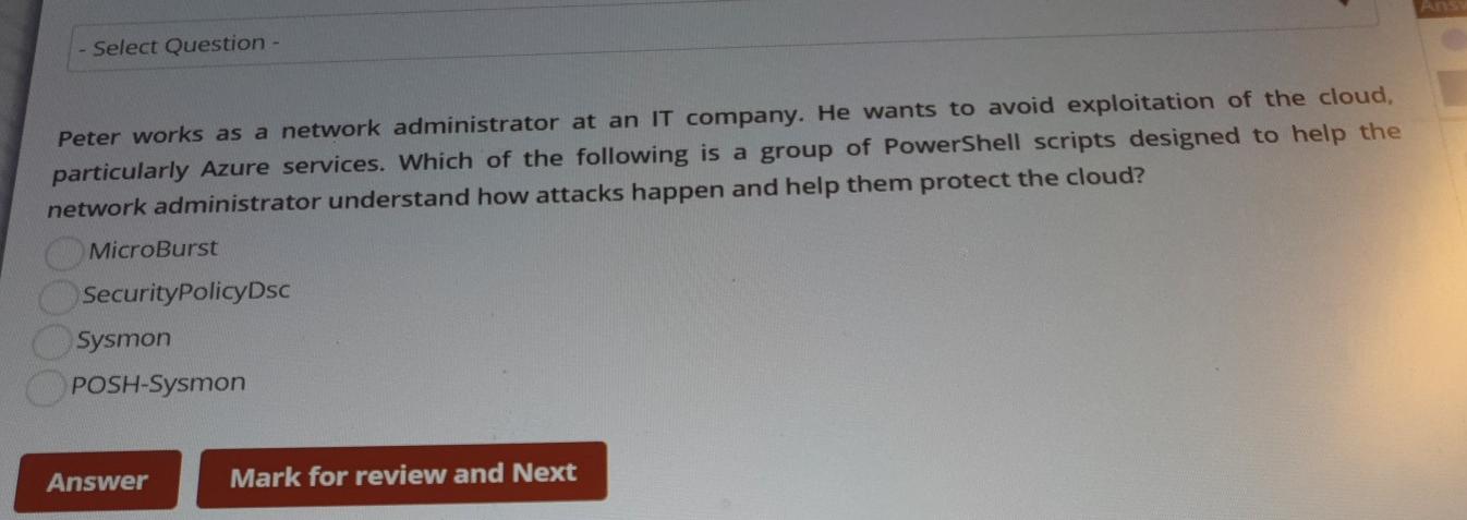 Select Question - Peter works as a network administrator at an