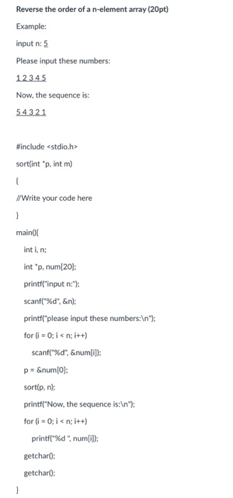  Reverse the order of a n-element array (20pt) Example: input n: